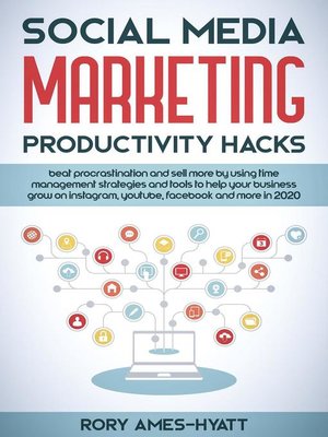 cover image of Social Media Marketing Productivity Hacks